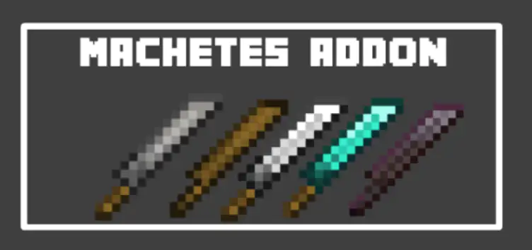 Addon: Machetes - modsgamer.com