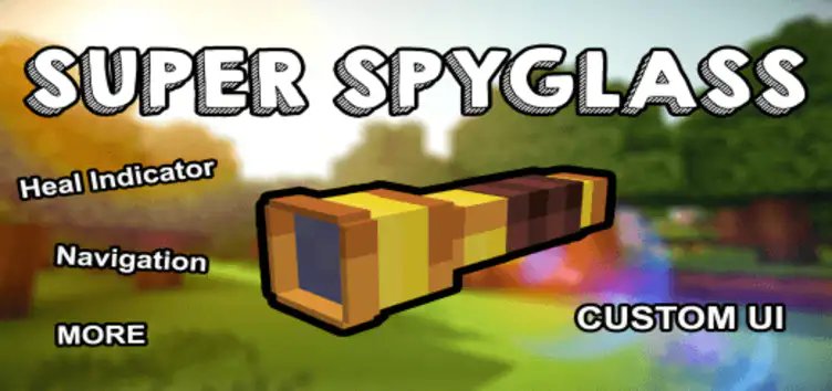 Addon: Super Spyglass - modsgamer.com