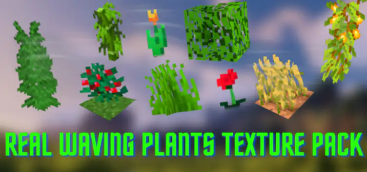 Addon: Real Waving Plants - modsgamer.com