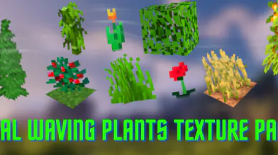 Real Waving Plants Texture Pack | modsgamer.com