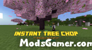 Instant Tree Chop Mod | modsgamer.com