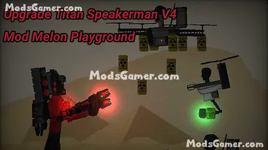 Upgrade Titan Speakerman V4 Mod - Skibidi Toilet | modsgamer.com