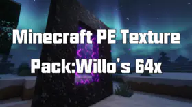 Minecraft PE Texture Pack:Willo's 64x | modsgamer.com