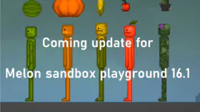 Coming Update for Melon Sandbox Playground 16.1 | modsgamer.com