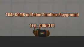 Time Bomb in Melon Sandbox Playground 17.0 - Concept | modsgamer.com