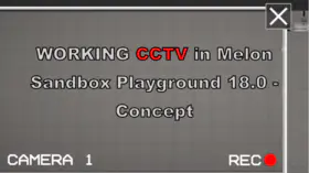WORKING CCTV in Melon Sandbox Playground 18.0 - concept | modsgamer.com