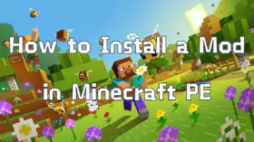 How to Install a Mod in Minecraft PE | modsgamer.com