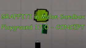 GRAFFITI in Melon Sandbox Playground 17.0 - CONCEPT | modsgamer.com