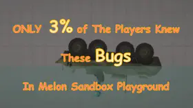 ONLY 3% of The Players Knew These Bugs In Melon Sandbox Playground | modsgamer.com