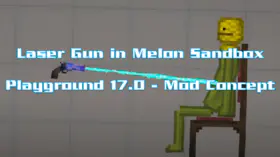 Laser Gun in Melon Sandbox Playground 17.0 - Mod Concept | modsgamer.com