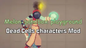 Melon sandbox playground Dead Cells characters Mod | modsgamer.com