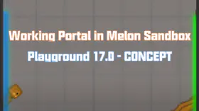 Working Portal in Melon Sandbox Playground 17.0 - CONCEPT | modsgamer.com