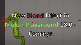 New blood effect in Melon Playground 18.0 - Concept | modsgamer.com