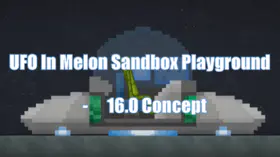 UFO In Melon Sandbox Playground -  16.0 Concept | modsgamer.com