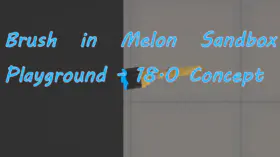 Brush in Melon Sandbox Playground - 18.0 Concept | modsgamer.com