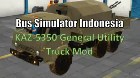 Bus Simulator Indonesia KAZ-5350 General Utility Truck Mod | modsgamer.com