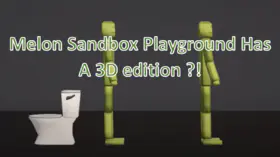 Melon Sandbox Playground Has A 3D edition ?! | modsgamer.com