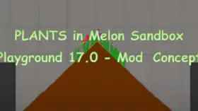 PLANTS in Melon Sandbox Playground 17.0 - Mod Concept | modsgamer.com