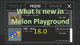 What is new in Melon Playground 18.0? | modsgamer.com