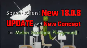Space! Alien! New 18.0.8 UPDATE and New Concept for Melon Sandbox Playground!  | modsgamer.com