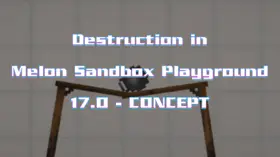 Destruction in Melon Sandbox Playground 17.0 - CONCEPT | modsgamer.com