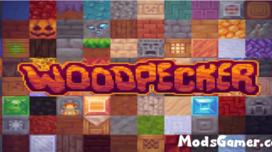 Woodpecker v2.3 [ Texture Pack ] | modsgamer.com