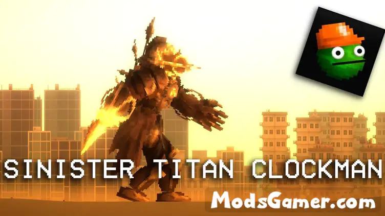 Sinister Titan Clockman Mod From Skibidi Toilet Multiverse - modsgamer.com