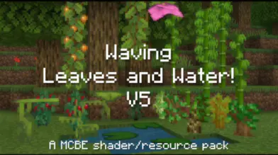 Waving Leaves and Water! V5.1 Texture Packs | modsgamer.com